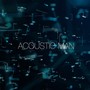 Acoustic Man