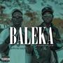 Baleka (feat. Myk Dubs) [Explicit]