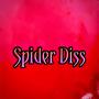 Spider Diss (Explicit)