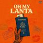 Oh My Lanta (Explicit)