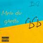 Mélo du ghetto (Explicit)