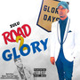 Road 2 Glory (Explicit)