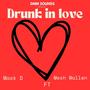 Drunk In Love (feat. Mesh Wallen)