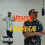 Vente Conmigo (Explicit)