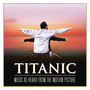 Titanic: Music As Heard From the Motion Picture