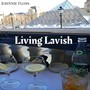 Living Lavish (Explicit)