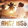 Away Kiss (Explicit)