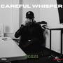 Careful Whisper (Explicit)