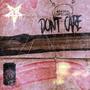 DON'T CARE! (feat. L1FEL1NE) [Explicit]