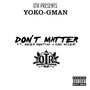 Don't Matter (feat. Boyer Montana & King Mizery) [Explicit]