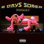 8days Sober (feat. Tavii) [Explicit]