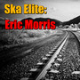 Ska Elite: Eric Morris