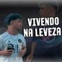 Mc 2P - Vivendo na Leveza (DJK4) [Explicit]