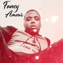 Fancy Amour (Explicit)