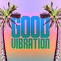 Good Vibration (Explicit)