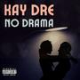 No Drama (Explicit)