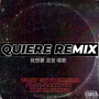 Quiere (Remix)