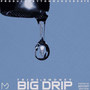 Big Drip (Explicit)