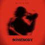 Somebody (Radio Edit)