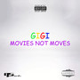 Movies Not Moves (Explicit)