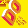 Do (The Thing You Love to Do)