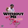 Without Me (Explicit)