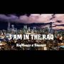 3 AM IN THE RAQ (feat. Dmoney) [Explicit]