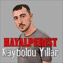 Kayboldu Yıllar (feat. Hayalperest & Nefreti Maruz) [Remastered - High quality] [Explicit]