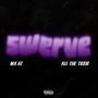 Swerve (feat. Ali the Toxic) [Explicit]