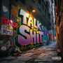 Talk That **** (Explicit)
