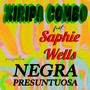 Negra Presuntuosa (feat. Saphie Wells)