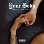 Your Body (Explicit)