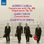 CASELLA, A.: Concerto, Op. 40 / 5 Pieces, Op. 34 / TURCHI, G.: Concerto breve (Quartetto d'Archi di Venezia)