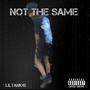 Not The Same (Explicit)