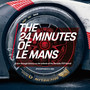 The 24 Minutes of Le Mans