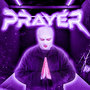 PRAYER (slowed & reverb) [Explicit]