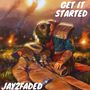 Get It Started (Freestyle) [Explicit]