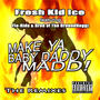 Make Ya Baby Daddy Madd! (The Remixes)