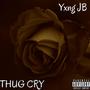 Thug Cry (Explicit)