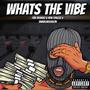 Whats The Vibes (feat. NFM Spazzz & SwaveJaiSeason) [Explicit]