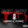 GET GOT (feat. Flowz Dilione) [Explicit]