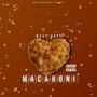 Macaroni (Explicit)