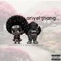 AnyOl'Thang (feat. MorenaaWavy) [Explicit]