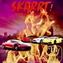 Skrrrt! (Explicit)