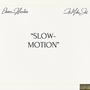 Slow Motion (feat. Mike Jet)