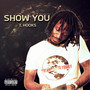 Show You (Explicit)