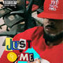 Just 4 Me (Explicit)