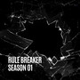 Rule Breaker Season 01 (Explicit)