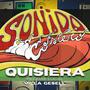 Quisiera Sonido Costero (feat. Sonido Costero)