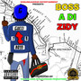 Boss a Di Zidy (Explicit)